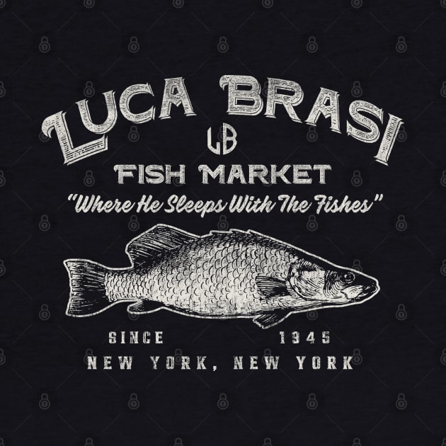 Luca Brasi Fish Market Worn Dks by Alema Art